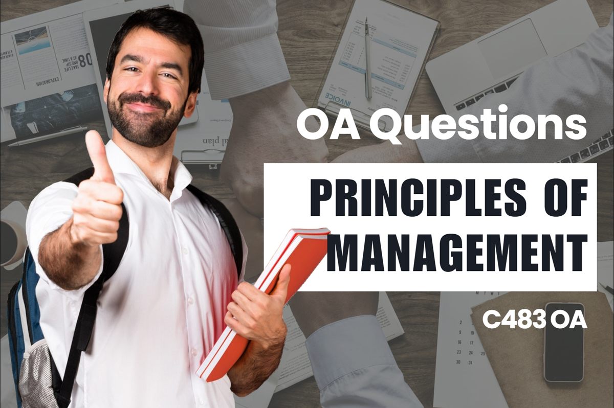 WGU C483 Principles of Management OA practice questions and answers