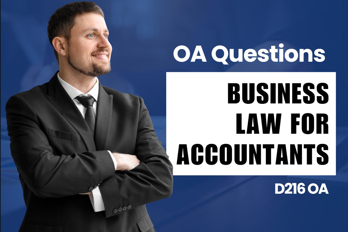WGU D216 Business Law for Accountants OA practice questions and answers