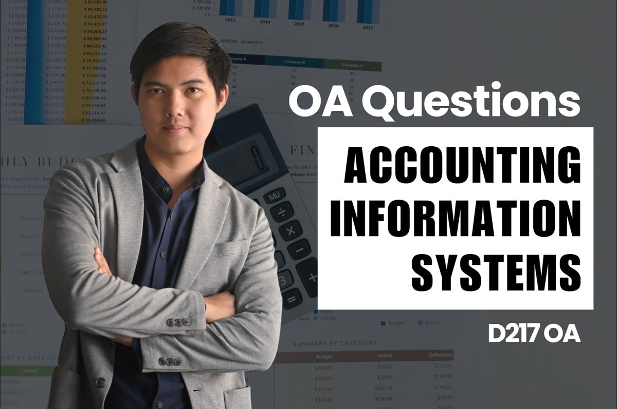 WGU D217 Accounting Information Systems OA practice questions and answers