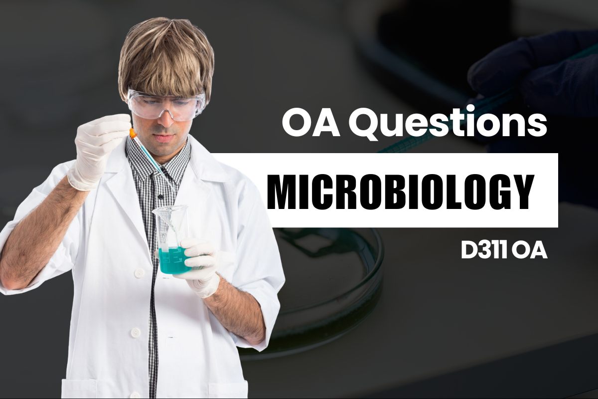 WGU D311 Microbiology OA practice questions and answers