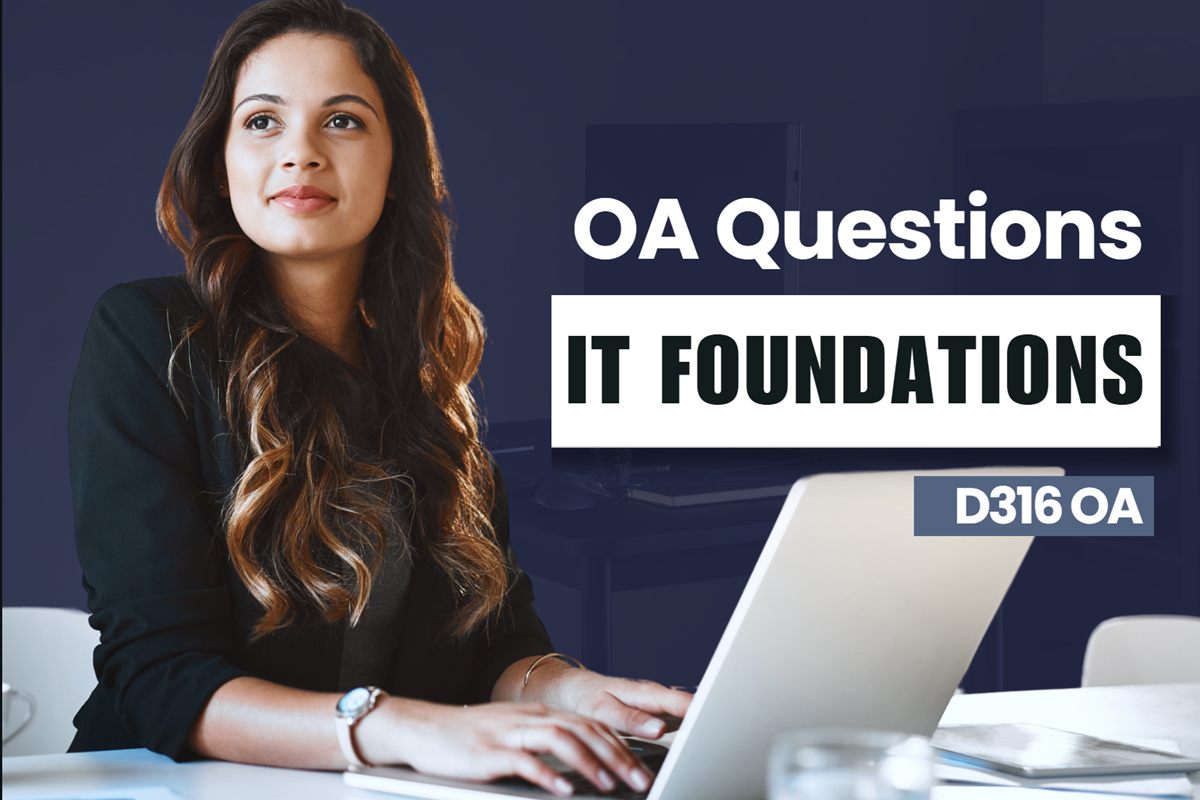 WGU D316 IT Foundations OA practice questions and answers