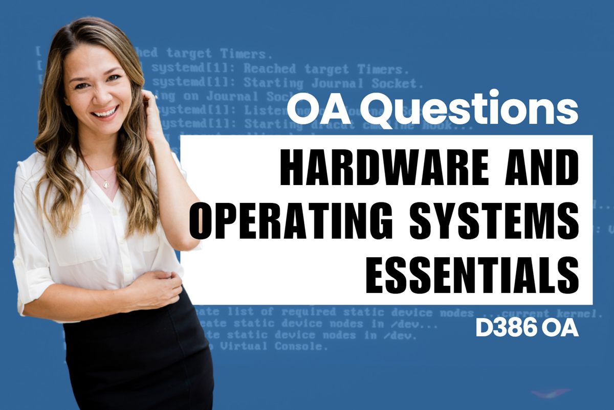 WGU D386 Hardware and Operating Systems Essentials OA practice questions and answers