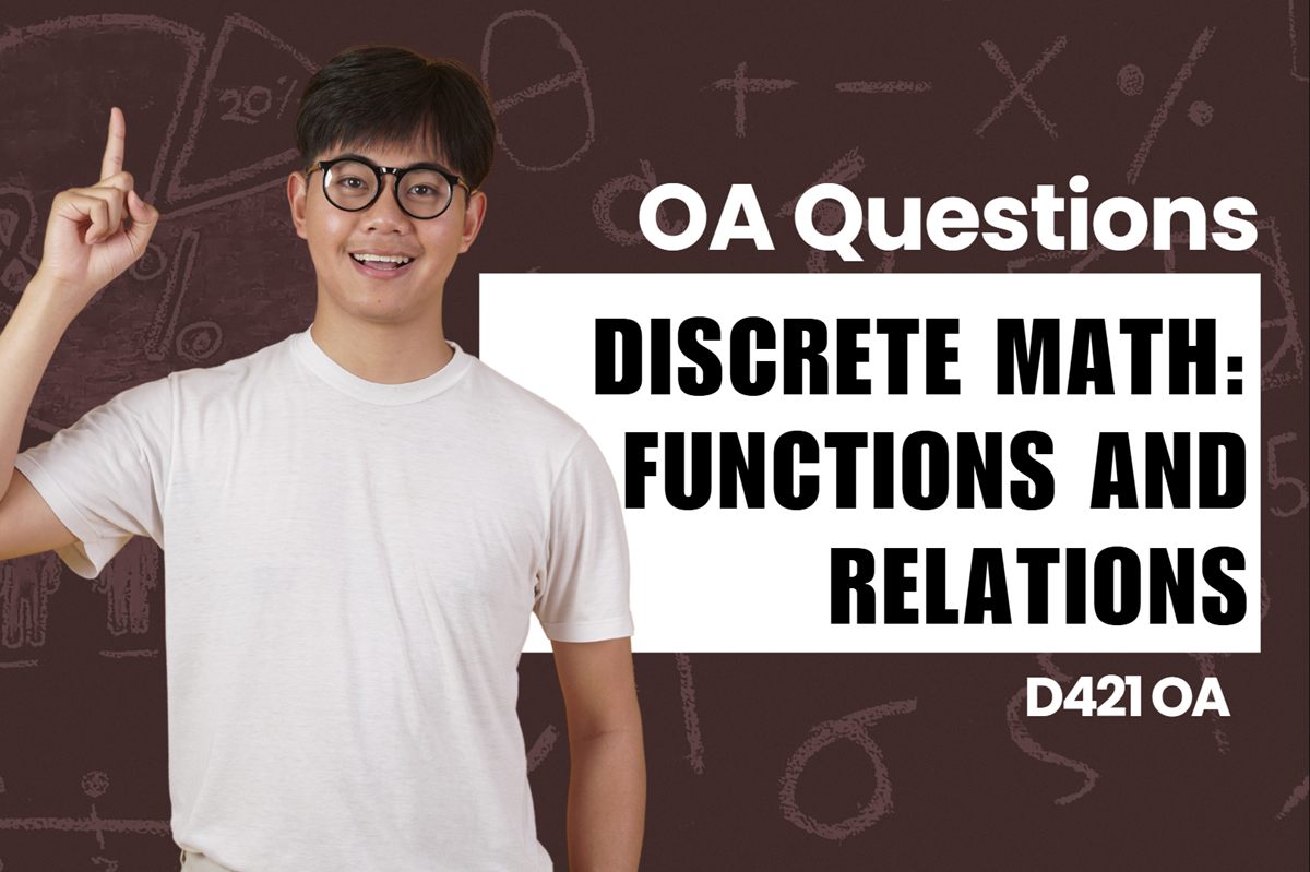 WGU D421 Discrete Math: Functions and Relations OA practice questions and answers
