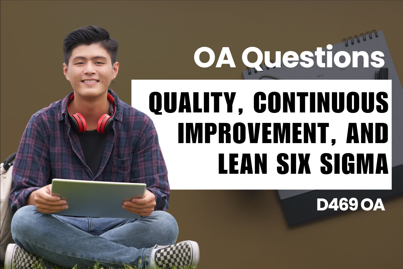 Quality, Continuous Improvement, and Lean Six Sigma OA Questions
