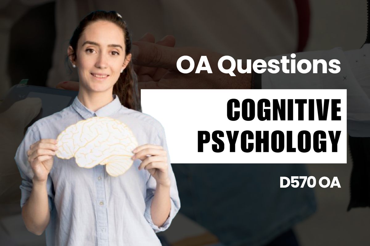 WGU D570 Cognitive Psychology OA practice questions and answers