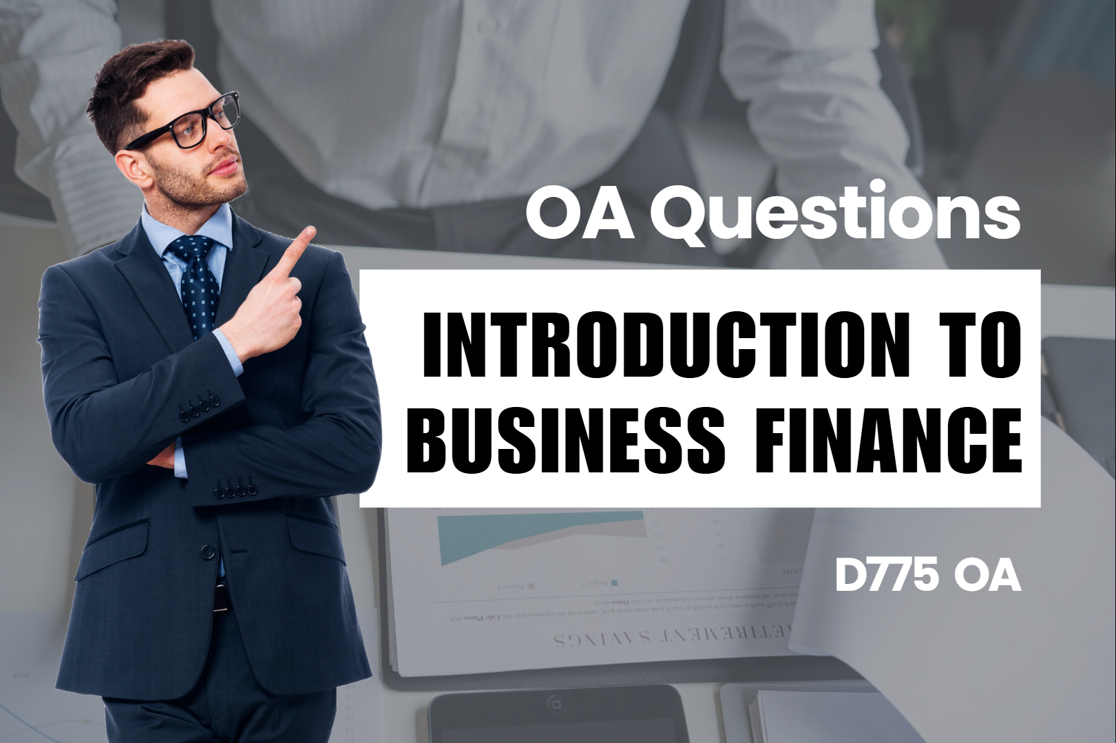 Introduction to Business Finance D775 OA Questions