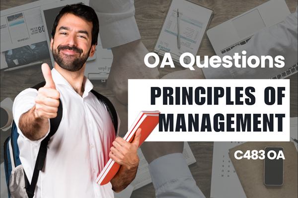 WGU C483 Principles of Management OA practice questions