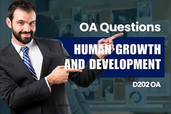 WGU D202 Human Growth and Development OA practice questions