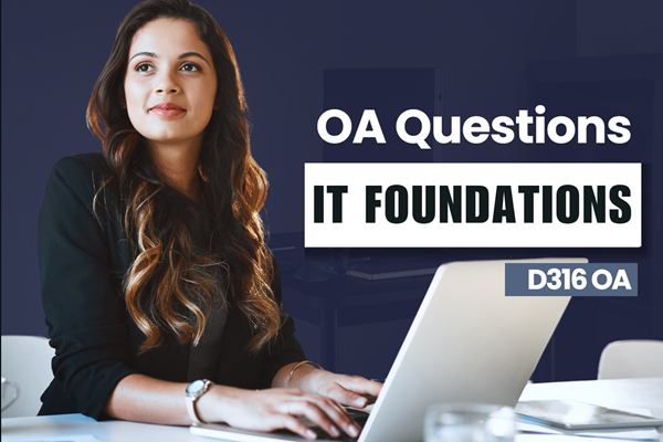 WGU D316 IT Foundations OA practice questions
