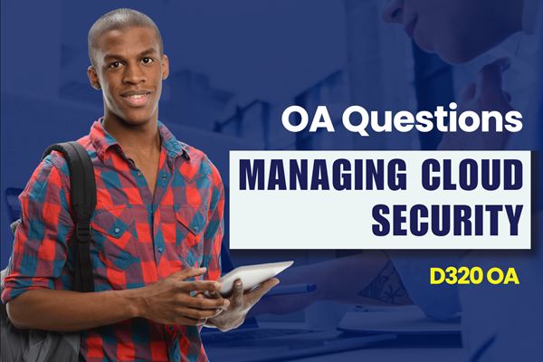 WGU Managing Cloud Security OA practice questions