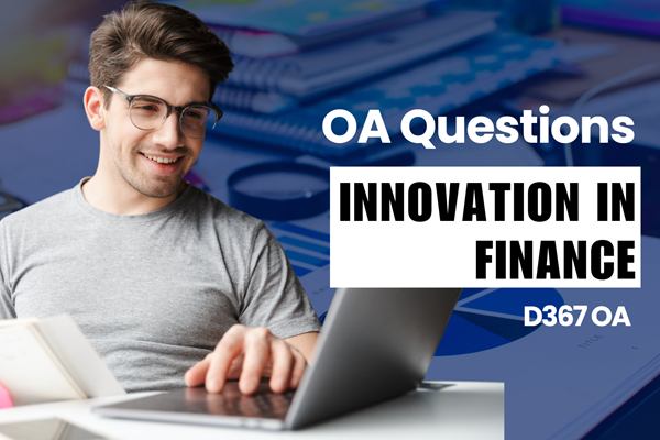 WGU D367 Innovation in Finance OA practice questions