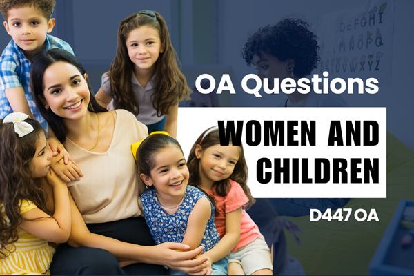 WGU D447 Women and Children OA practice questions