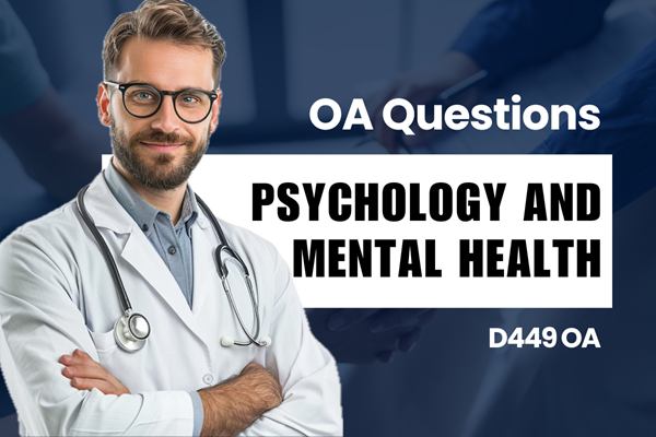 WGU D449 Psychology and Mental Health OA practice questions