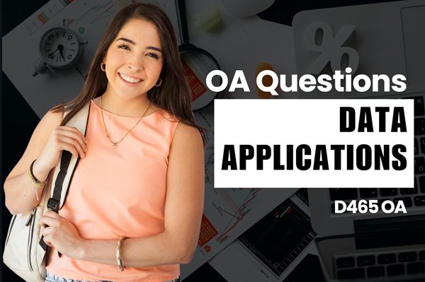 WGU D465 Data Applications OA practice questions