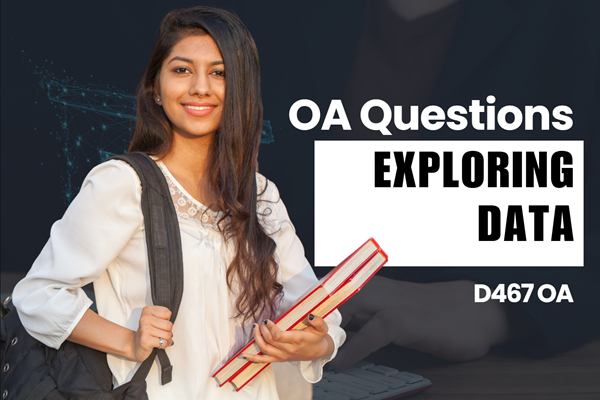 WGU D467 Exploring Data OA practice questions