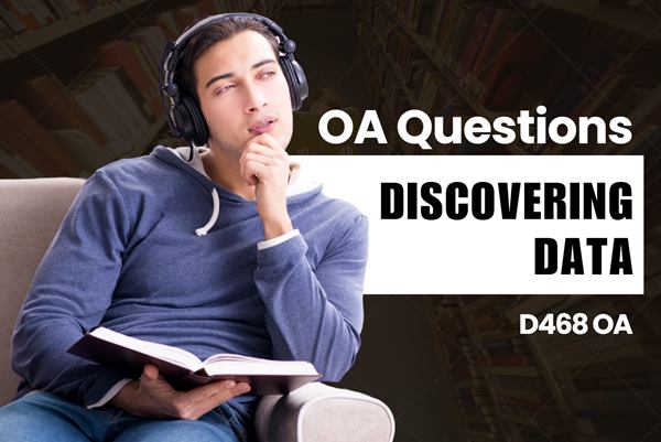 WGU D468 Discovering Data OA practice questions