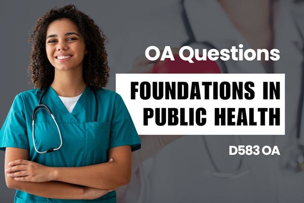 WGU D583 Foundations in Public Health OA practice questions