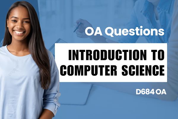 WGU D684 Introduction to Computer Science OA practice questions